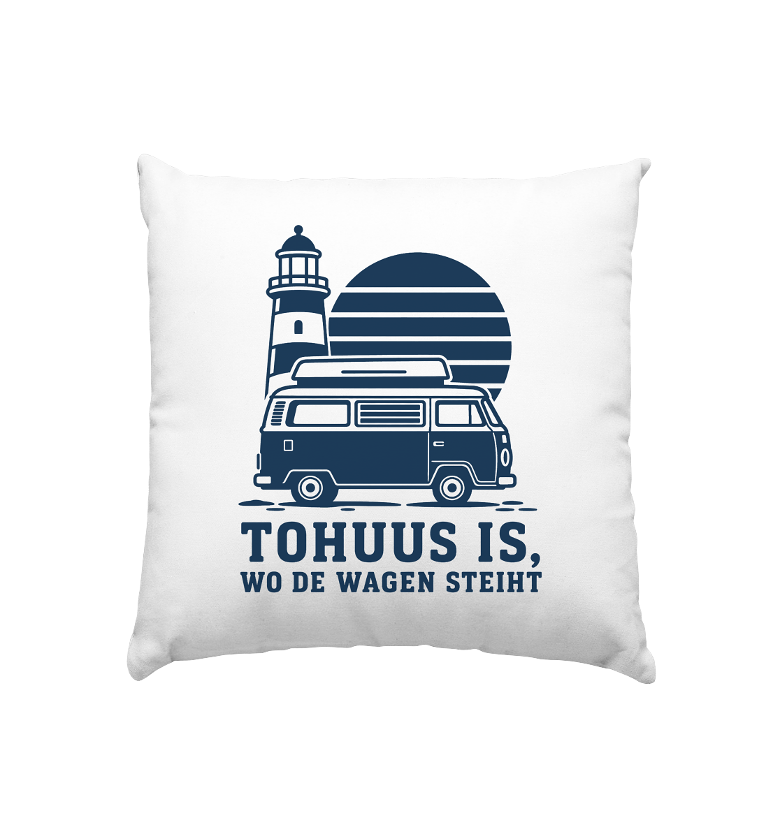 Tohuus is wo de Wagen steiht - weißes Sofakissen mit blauem Druck