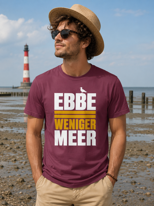 Ebbe = weniger Meer – Herren T-Shirt für echte Küstenköppe