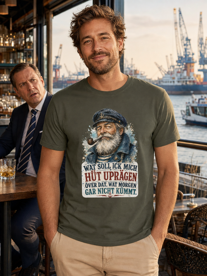 Wat soll ick mich hüt uprägen – Männer-Shirt mit norddeutscher Humor