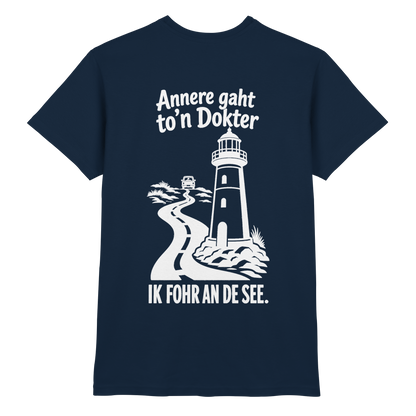 Annere gaht to’n Dokter - tolles Unisex T-Shirt mit Printmotiv
