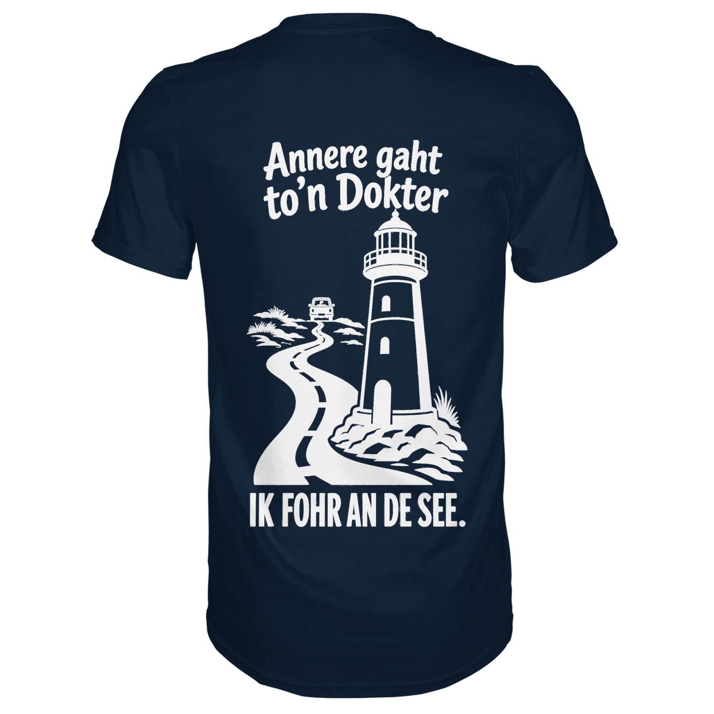 Annere gaht to’n Dokter - tolles Unisex T-Shirt mit Printmotiv