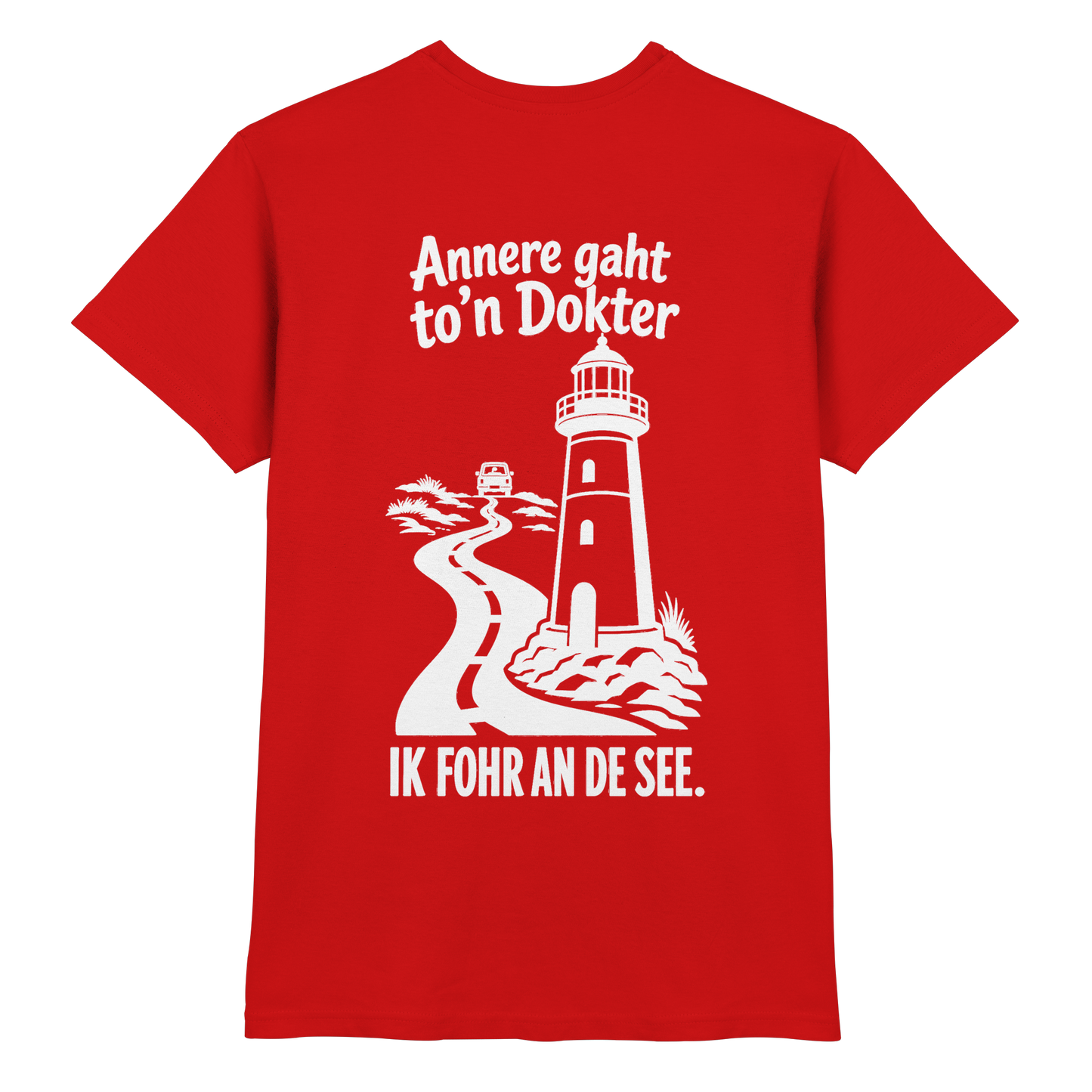Annere gaht to’n Dokter - tolles Unisex T-Shirt mit Printmotiv