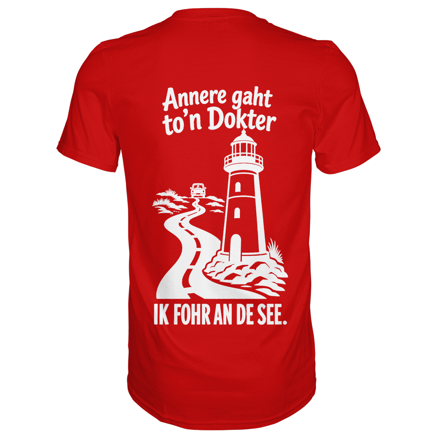 Annere gaht to’n Dokter - tolles Unisex T-Shirt mit Printmotiv
