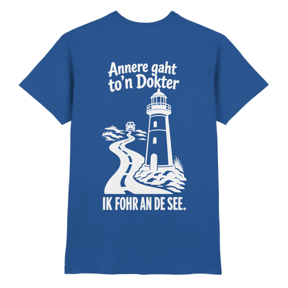Annere gaht to’n Dokter - tolles Unisex T-Shirt mit Printmotiv