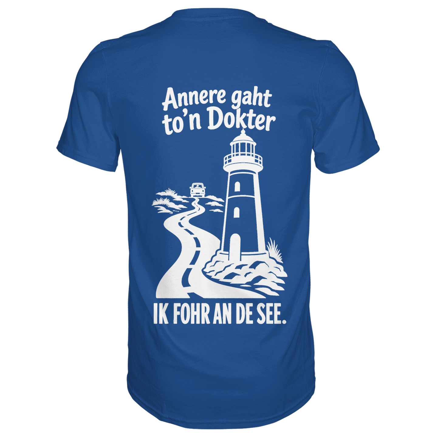 Annere gaht to’n Dokter - tolles Unisex T-Shirt mit Printmotiv