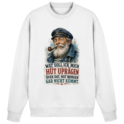Wat soll ick mich hüt uprägen – Sweatshirt für Männer