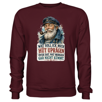 Wat soll ick mich hüt uprägen – Sweatshirt für Männer