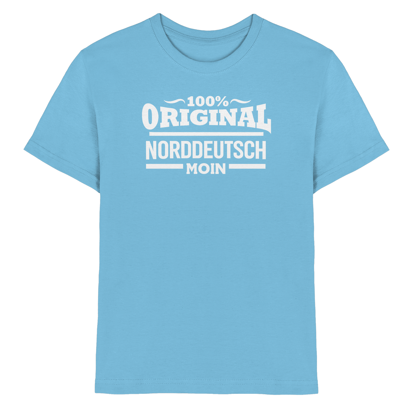 100% Original Norddeutsch – für kleine Küstenkinder