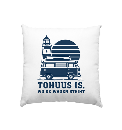 Tohuus is wo de Wagen steiht - weißes Sofakissen mit blauem Druck