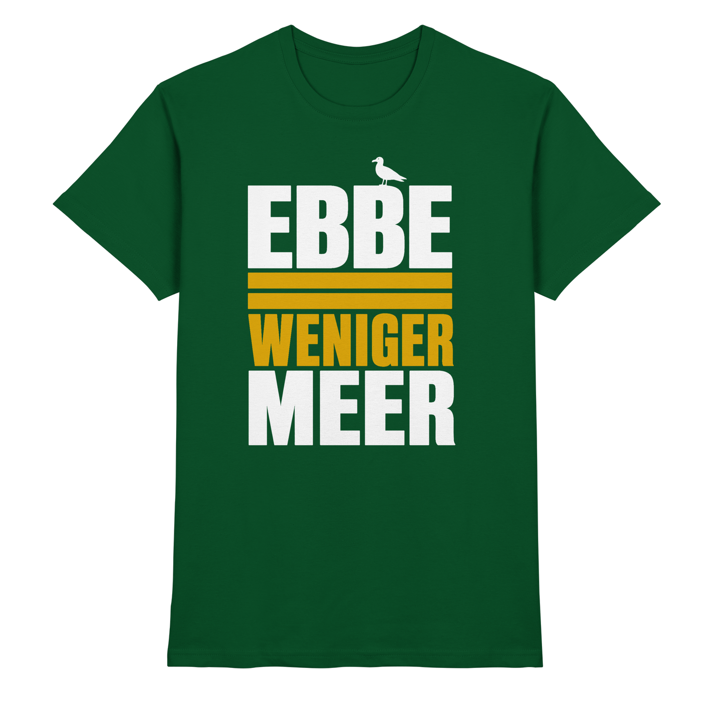 Ebbe = weniger Meer – Herren T-Shirt für echte Küstenköppe