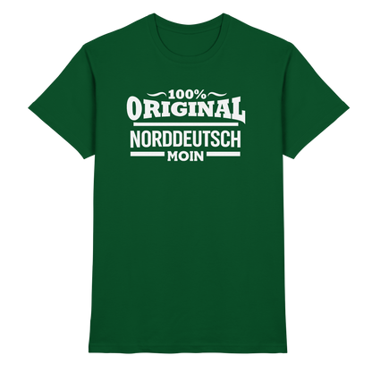 100% Original Norddeutsch – MOIN Shirt für echte Küstenköppe