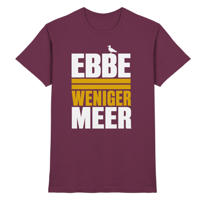 Ebbe = weniger Meer – Herren T-Shirt für echte Küstenköppe