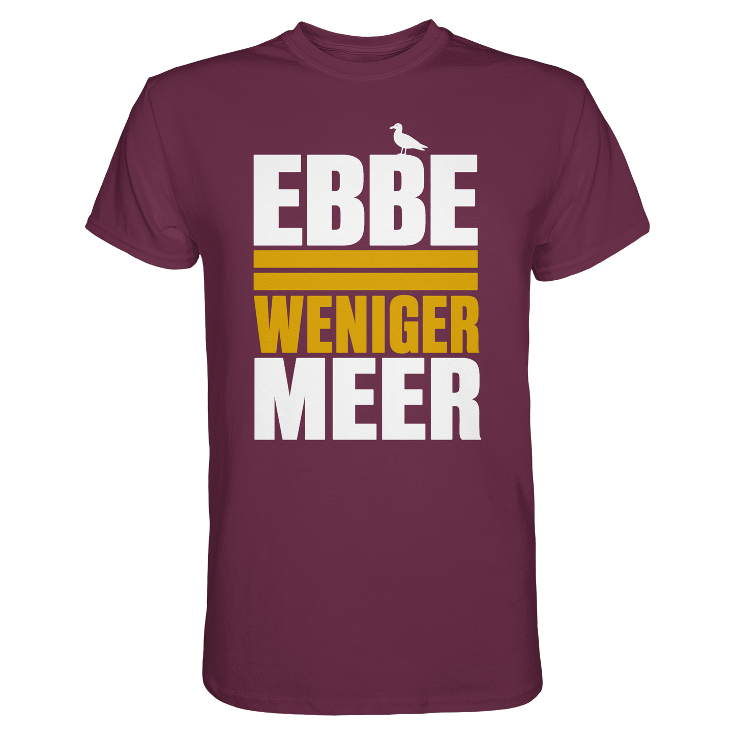 Ebbe = weniger Meer – Herren T-Shirt für echte Küstenköppe