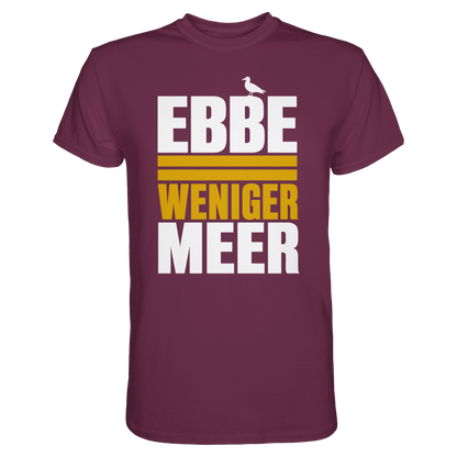 Ebbe = weniger Meer – Herren T-Shirt für echte Küstenköppe