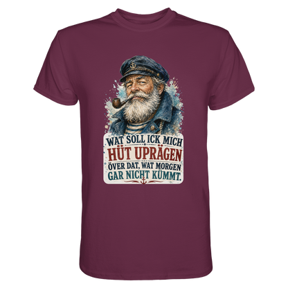 Wat soll ick mich hüt uprägen – Männer-Shirt mit norddeutscher Humor