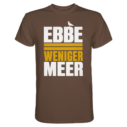 Ebbe = weniger Meer – Herren T-Shirt für echte Küstenköppe