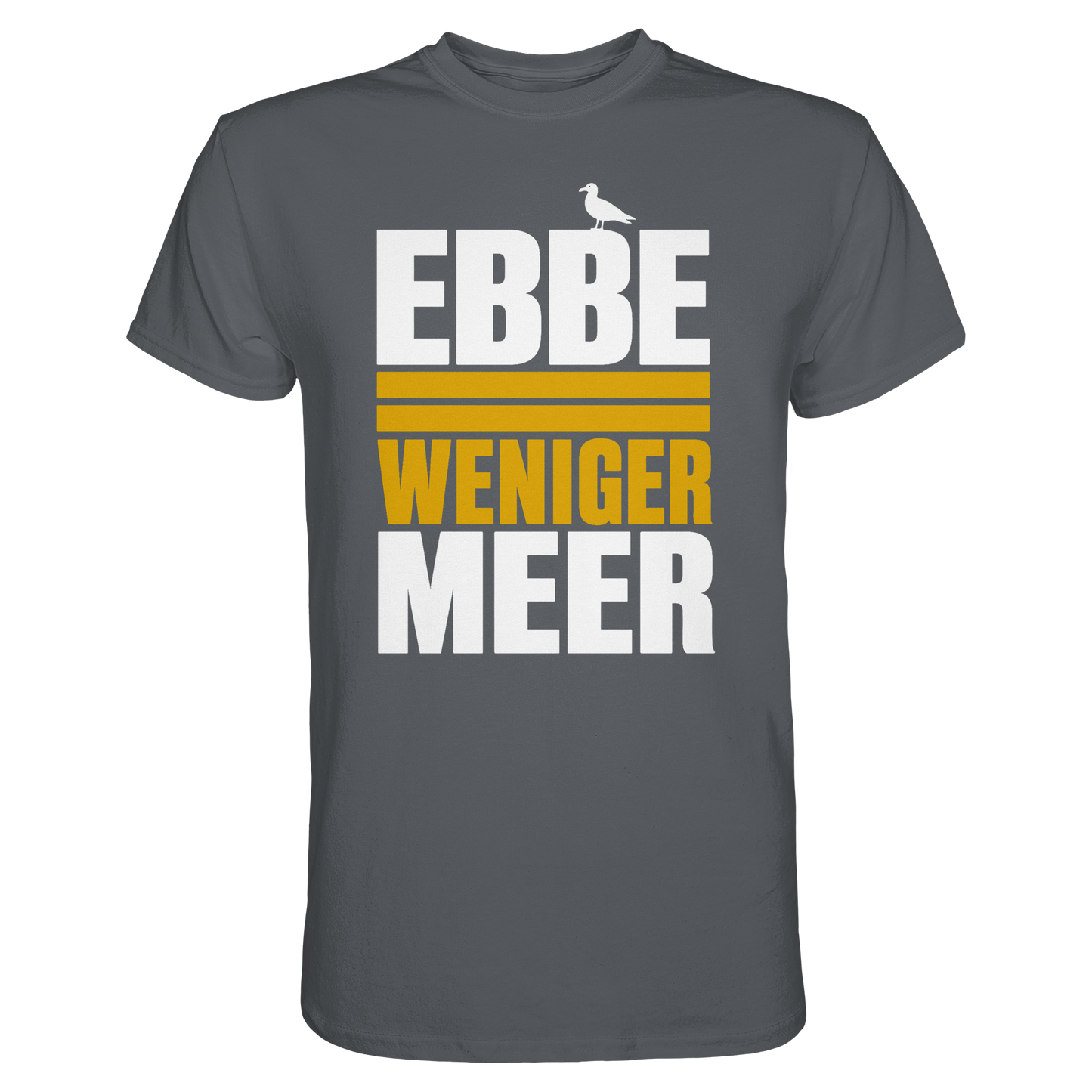 Ebbe = weniger Meer – Herren T-Shirt für echte Küstenköppe
