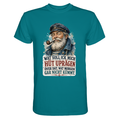 Wat soll ick mich hüt uprägen – Männer-Shirt mit norddeutscher Humor