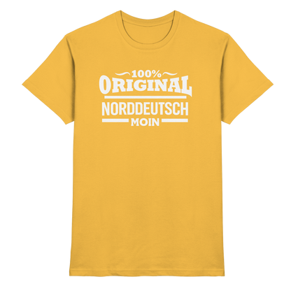 100% Original Norddeutsch – MOIN Shirt für echte Küstenköppe