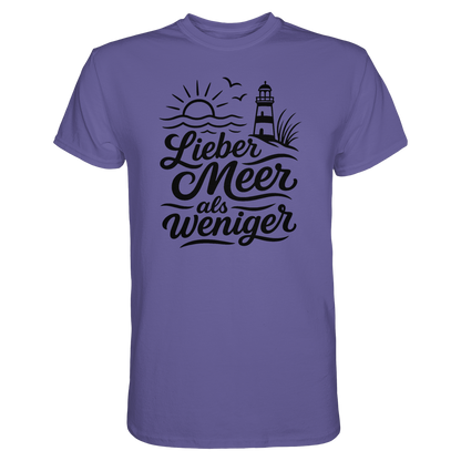Maritimes Baumwoll T-Shirt - Lieber Meer als weniger - für alle Küstenkinder