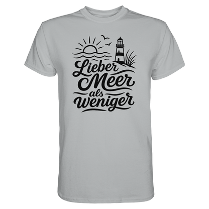 Maritimes Baumwoll T-Shirt - Lieber Meer als weniger - für alle Küstenkinder