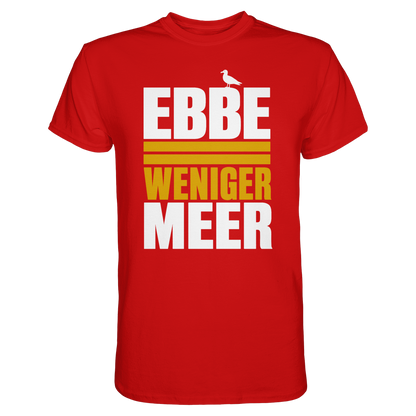 Ebbe = weniger Meer – Herren T-Shirt für echte Küstenköppe