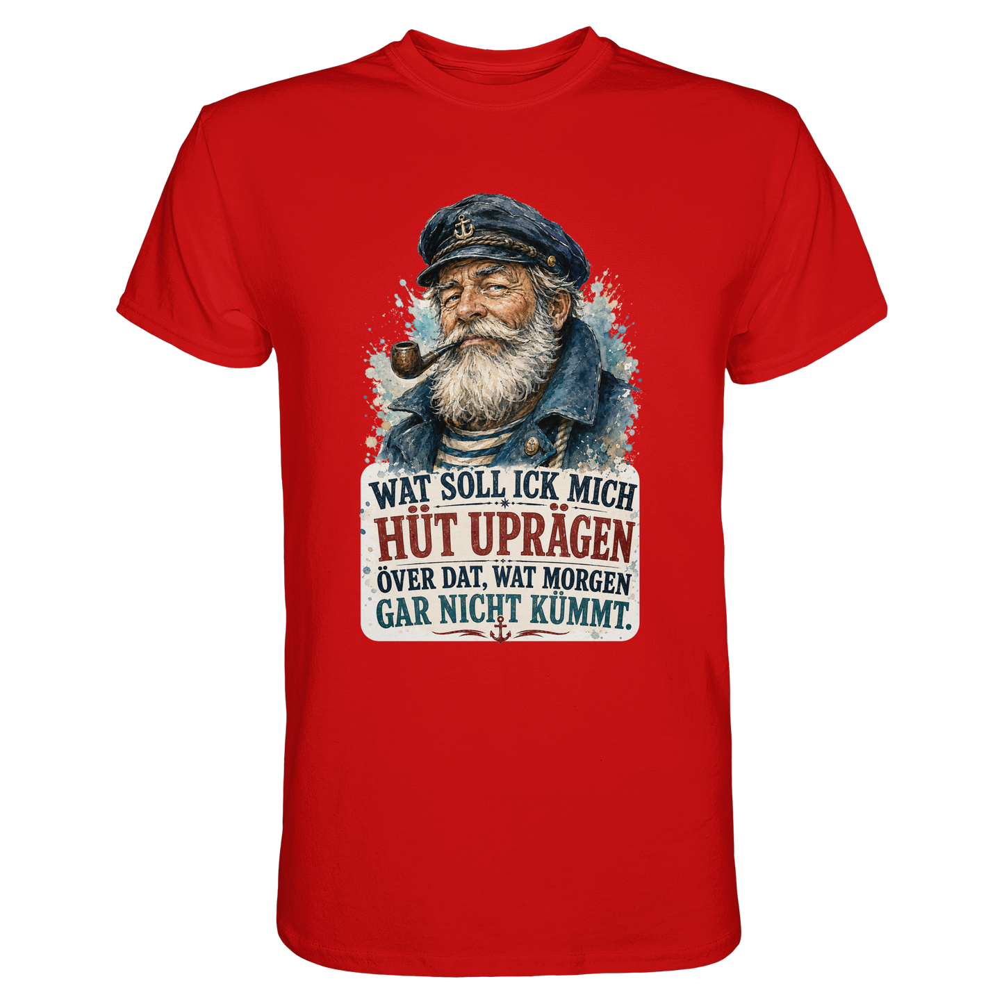 Wat soll ick mich hüt uprägen – Männer-Shirt mit norddeutscher Humor