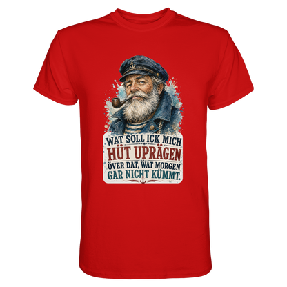 Wat soll ick mich hüt uprägen – Männer-Shirt mit norddeutscher Humor