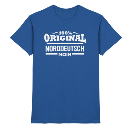 100% Original Norddeutsch – MOIN Shirt für echte Küstenköppe
