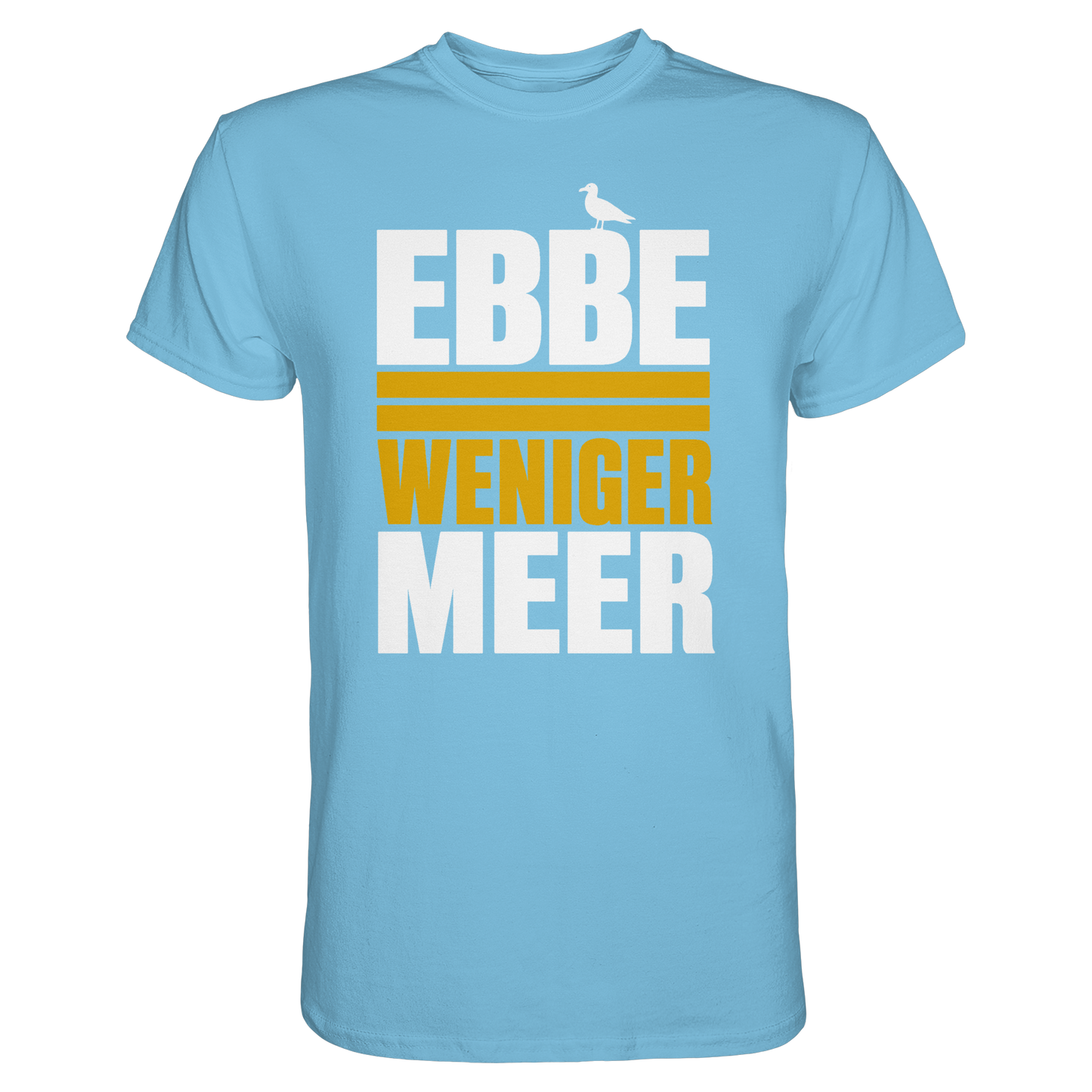Ebbe = weniger Meer – Herren T-Shirt für echte Küstenköppe