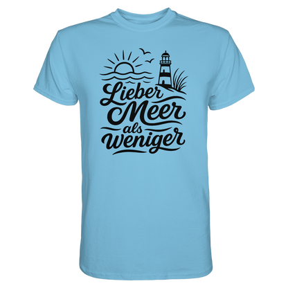Maritimes Baumwoll T-Shirt - Lieber Meer als weniger - für alle Küstenkinder