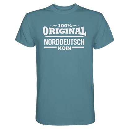 100% Original Norddeutsch – MOIN Shirt für echte Küstenköppe
