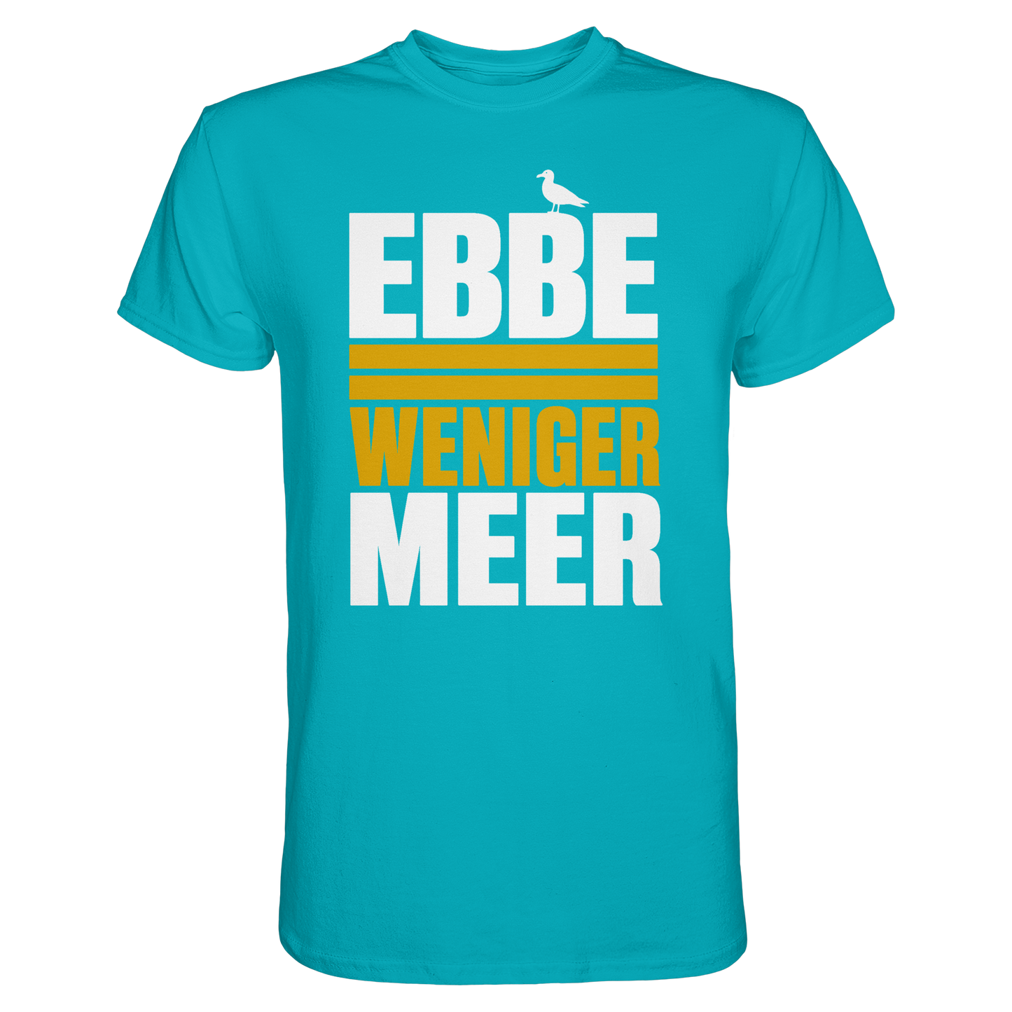 Ebbe = weniger Meer – Herren T-Shirt für echte Küstenköppe
