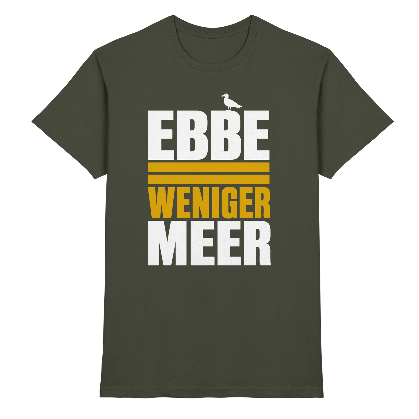 Ebbe = weniger Meer – Herren T-Shirt für echte Küstenköppe