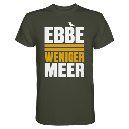 Ebbe = weniger Meer – Herren T-Shirt für echte Küstenköppe