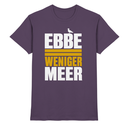 Ebbe = weniger Meer – Herren T-Shirt für echte Küstenköppe