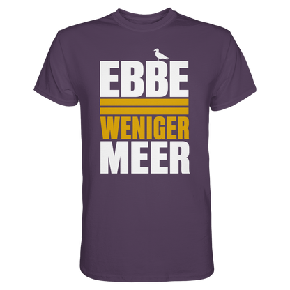 Ebbe = weniger Meer – Herren T-Shirt für echte Küstenköppe