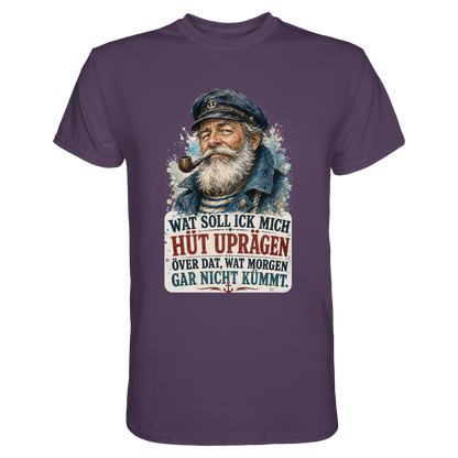 Wat soll ick mich hüt uprägen – Männer-Shirt mit norddeutscher Humor