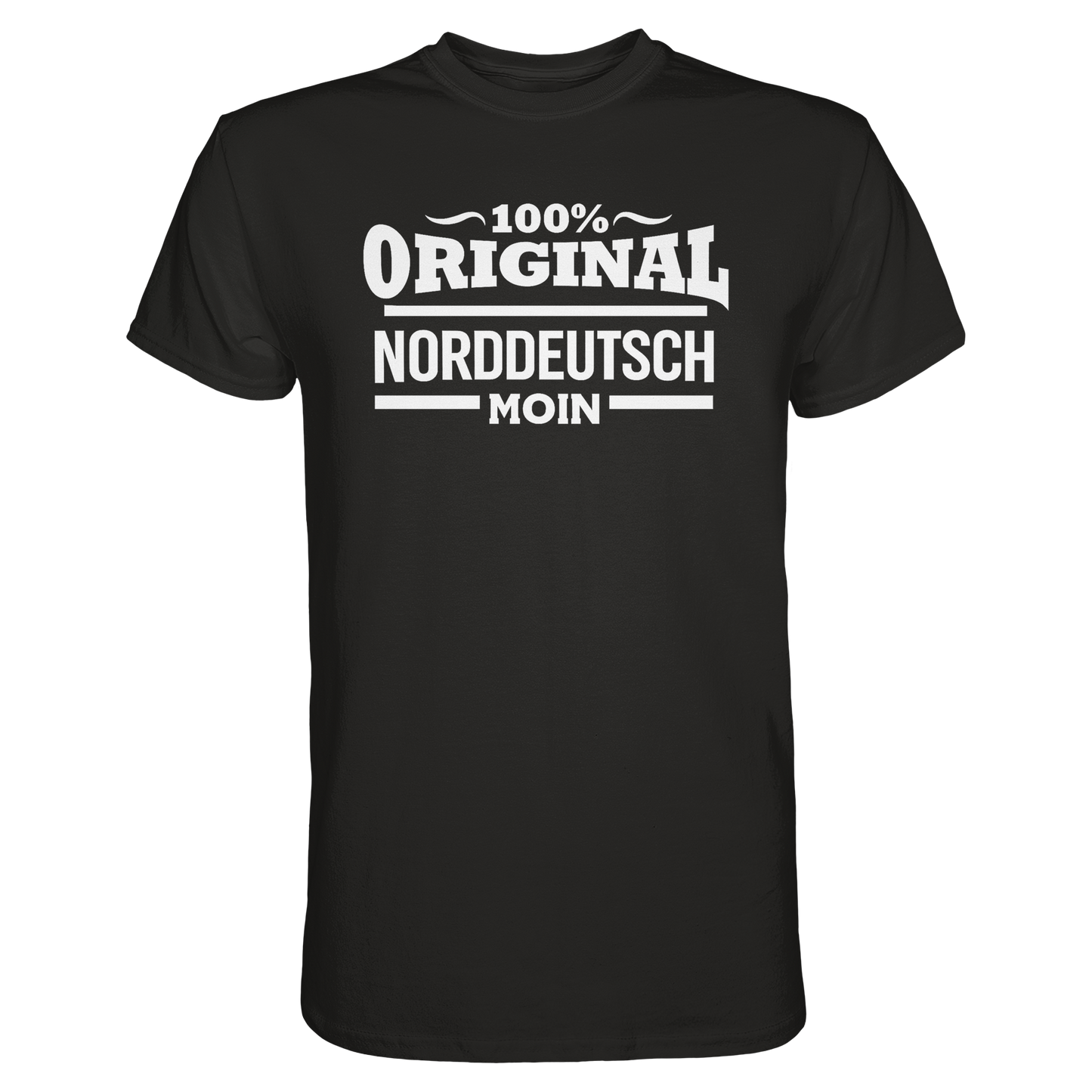 100% Original Norddeutsch – MOIN Shirt für Küstenfans