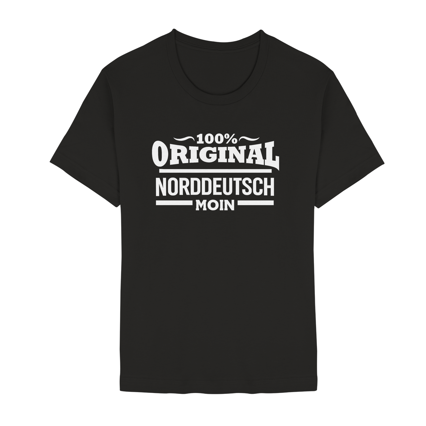 100% Original Norddeutsch – MOIN Shirt für Küstenfans