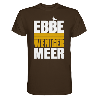 Ebbe = weniger Meer – Damen T-Shirt mit norddeutscher Küstenlogik