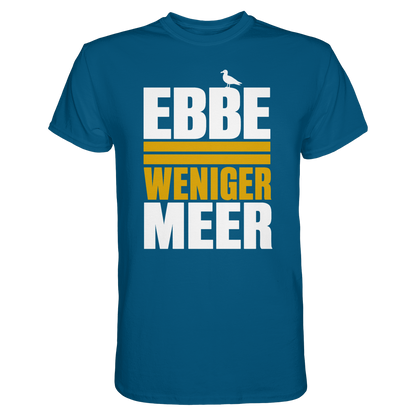 Ebbe = weniger Meer – Damen T-Shirt mit norddeutscher Küstenlogik