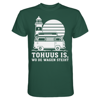 Tohuus is, wo de Wagen steiht – Damen Shirt für Camperinnen und Küstenfans