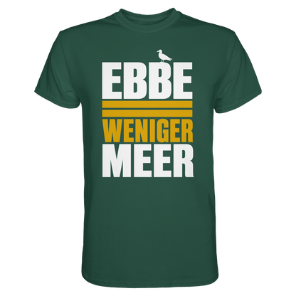 Ebbe = weniger Meer – Damen T-Shirt mit norddeutscher Küstenlogik