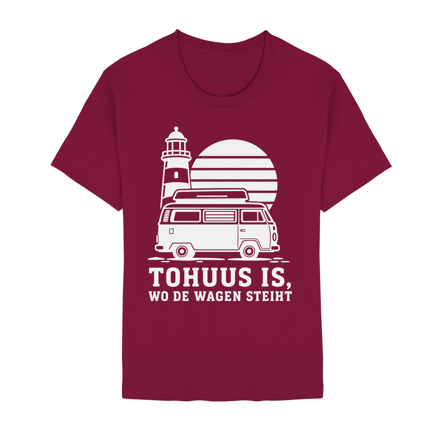 Tohuus is, wo de Wagen steiht – Damen Shirt für Camperinnen und Küstenfans