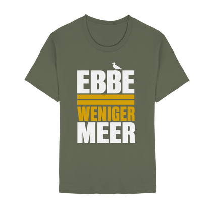 Ebbe = weniger Meer – Damen T-Shirt mit norddeutscher Küstenlogik