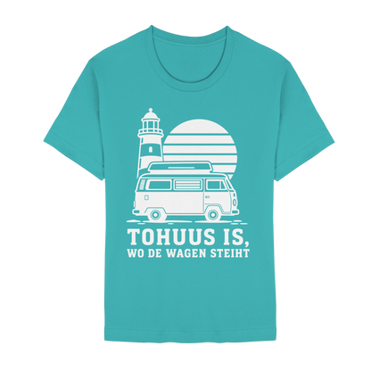Tohuus is, wo de Wagen steiht – Damen Shirt für Camperinnen und Küstenfans