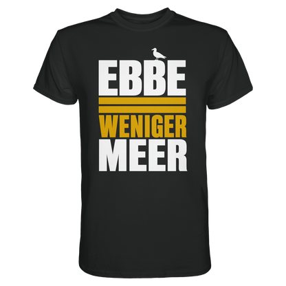 Ebbe = weniger Meer – Damen T-Shirt mit norddeutscher Küstenlogik