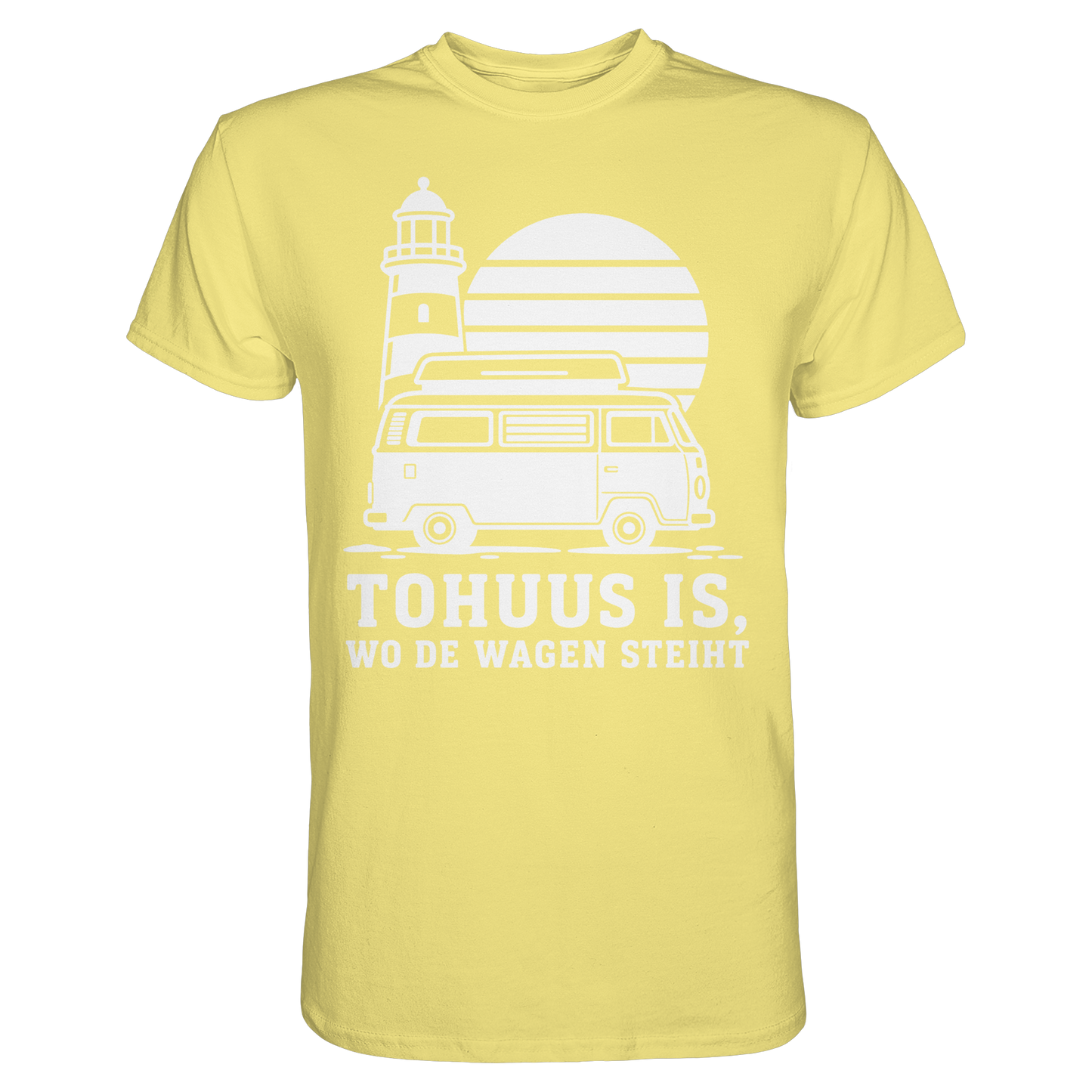 Tohuus is, wo de Wagen steiht – Damen Shirt für Camperinnen und Küstenfans