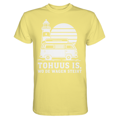 Tohuus is, wo de Wagen steiht – Damen Shirt für Camperinnen und Küstenfans
